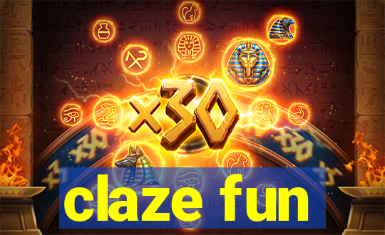 claze fun